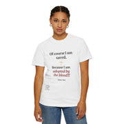 I Am Saved Unisex Garment-Dyed T-shirt