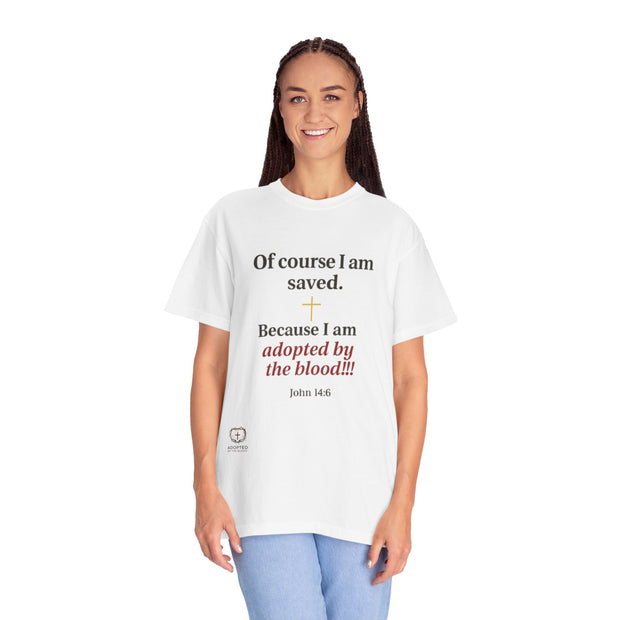 I Am Saved Unisex Garment-Dyed T-shirt