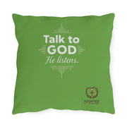 Talk To God Outdoor Pillows