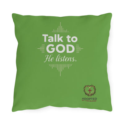 Talk To God Outdoor Pillows