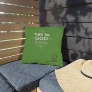 Talk To God Outdoor Pillows