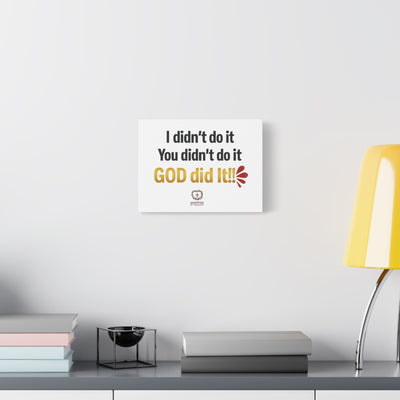 God Did It Matte Canvas, Stretched, 1.25"