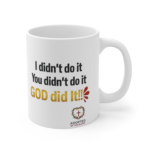 God Did It Mug 11oz