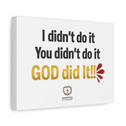 God Did It Matte Canvas, Stretched, 1.25"
