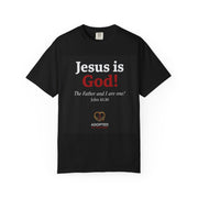 Jesus Is God Unisex Garment-Dyed T-shirt