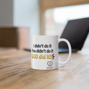 God Did It Mug 11oz