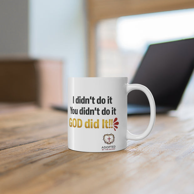 God Did It Mug 11oz
