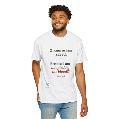 I Am Saved Unisex Garment-Dyed T-shirt