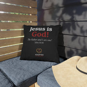 Jesus Is God Outdoor Pillows